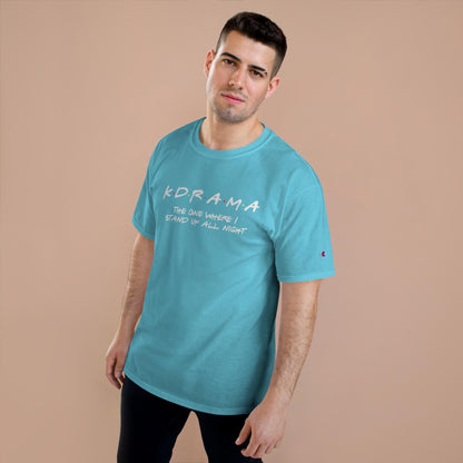 First K-Drama Champion T-Shirt: The One Where I Stand Up All Night", Comfy & Trendy, Perfect for K-Drama Fans Who Binge-Watch All Night